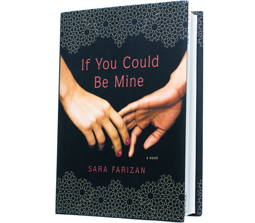Book Review: Love Unveiled: 'If You Could Be Mine', by Sara Farizan