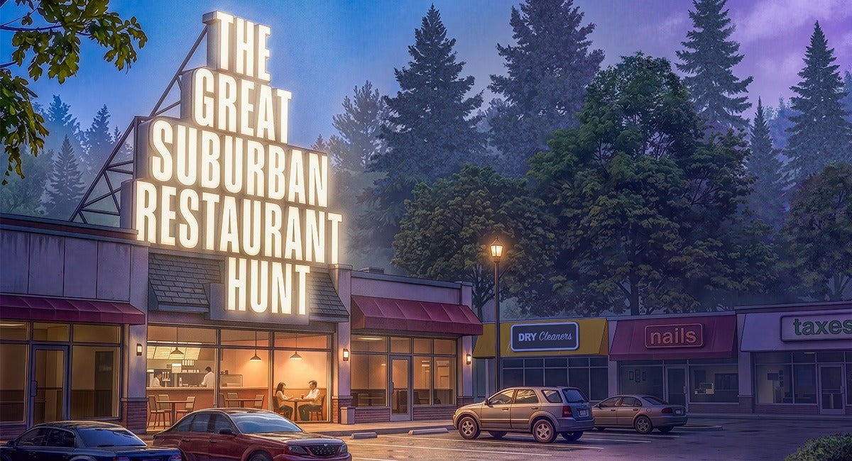 The Great Suburban Restaurant Hunt